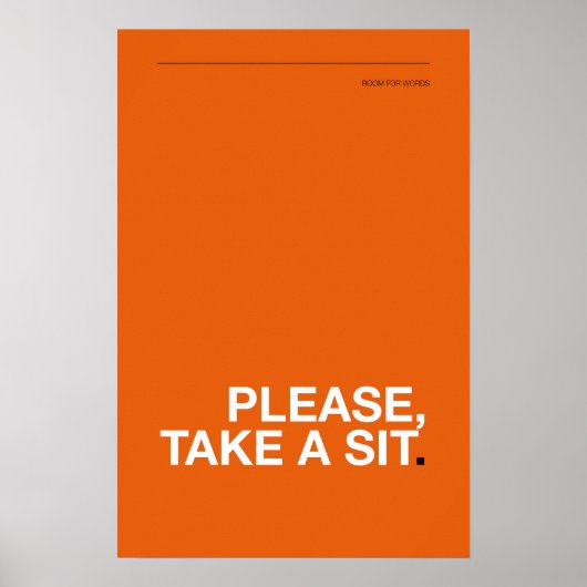 PLEASE, TAKE A SIT – Funny Bathroom Poster (Voorkant)