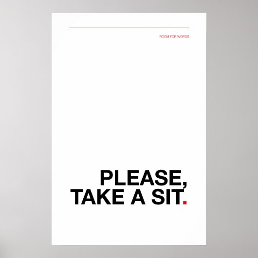 PLEASE, TAKE A SIT – Funny Bathroom Poster (Voorkant)