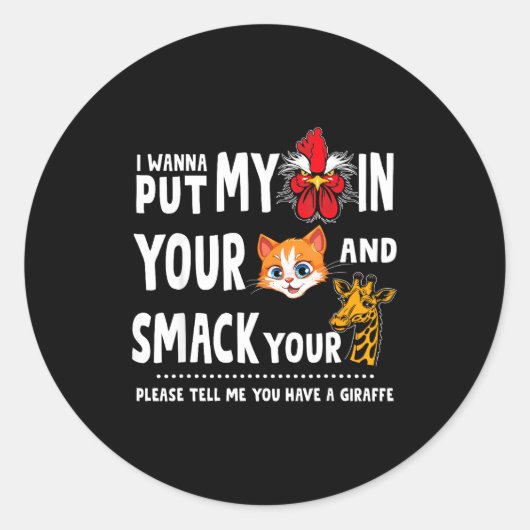 Please Tell Me You Have A Giraffe Funny Quote  Ronde Sticker (Voorkant)