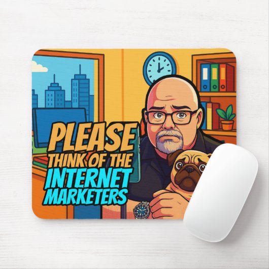 Please Think of the Internet Marketers Mousepad Muismat (Met muis)