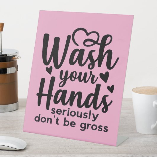Please Wash Your Hands – Bathroom Reminder Reclamebord Met Voetstuk (Insitu)