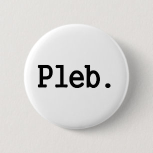 pleb.lid van een verouderde sociale klasse. ronde button 5,7 cm
