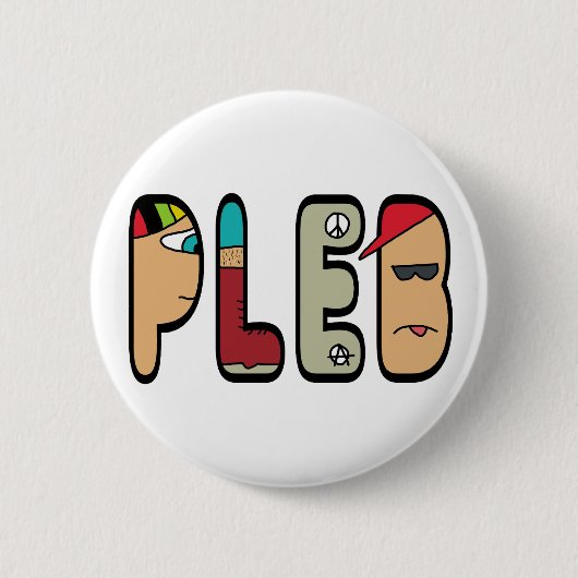Pleb Ronde Button 5,7 Cm (Voorkant)