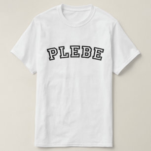PLEBE T-SHIRT
