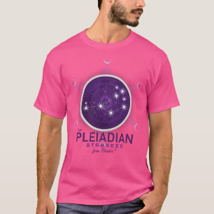 Pleiadians Starseed T-shirt