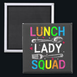 Plein van de arbeiders in de Lunch Lady Squad Cafe Magneet<br><div class="desc">School Lunch Lady Squad Funny Cafeteria Workers ontwerpen Gift Square magnet Classic Collectie.</div>
