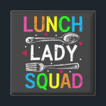Plein van de arbeiders in de Lunch Lady Squad Cafe Magneet<br><div class="desc">School Lunch Lady Squad Funny Cafeteria Workers ontwerpen Gift Square magnet Classic Collectie.</div>