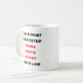 pleitbezorger voor de mensenrechten , toegewijd koffiemok (Voorkant links)