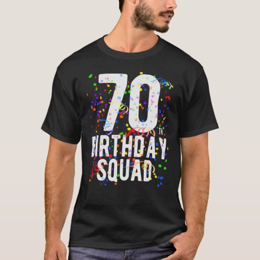 Plezier 70e Verjaardag Squad 70 Jaar Oud Party Cre T-shirt (Voorkant)