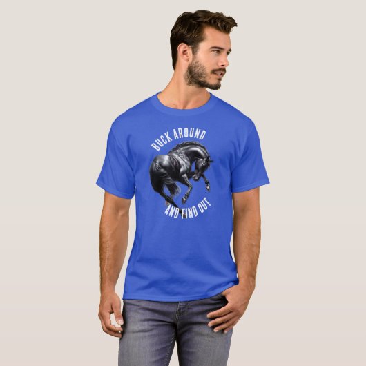 Plezier Buck Around en Ontdek het T-shirt (Voorkant volledig)