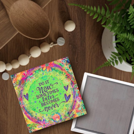 Plezier Doe het Nu Inspirerend Inspirivity Floral Magneet