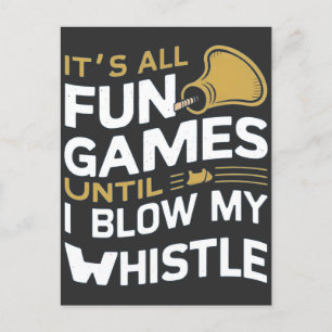 Plezier en Spellen Referee Whistle Quotes Design Briefkaart