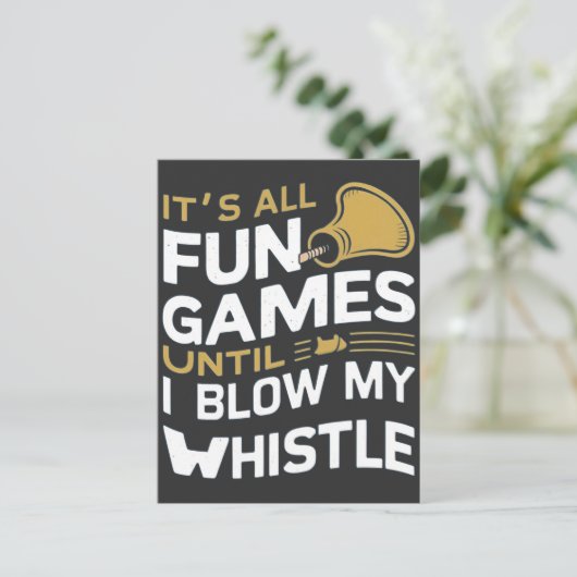 Plezier en Spellen Referee Whistle Quotes Design Briefkaart (Staand voorkant)