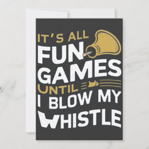 Plezier en Spellen Referee Whistle Quotes Design Kaart
