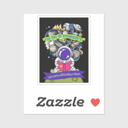 Plezier heeft geen atmosfeer sticker (Vel)