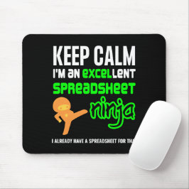 Plezier Houd Kalm UITSTEKENDE SPREADSHEET NINJA Muismat