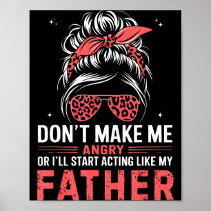 Plezier maakt me niet boos, anders ga ik me gedrag poster