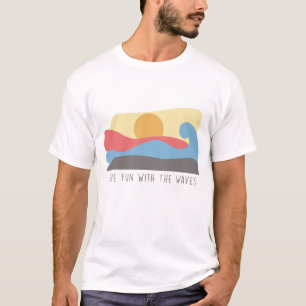 Plezier Met de Golven Oceaan Zomer Strand Sfeer T-shirt