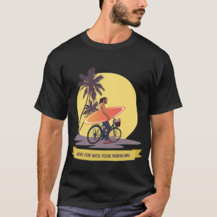 Plezier Met Je Surfplank Retro Surfer Fiets T-shirt