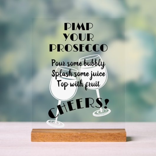 Plezier Pimp Uw Prosecco Cocktail Bar Instructies Acryl Bord (Neutraal)