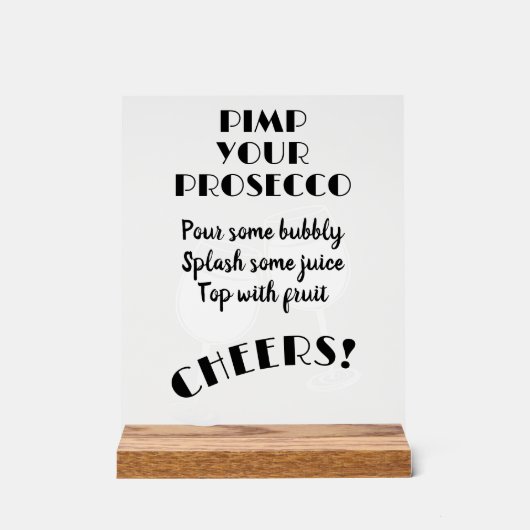 Plezier Pimp Uw Prosecco Cocktail Bar Instructies Acryl Bord (Voorkant)