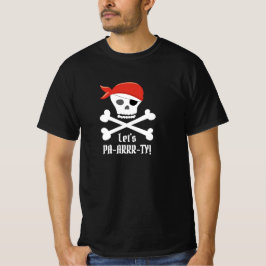 Plezier Skull en Crossbones Pirate Let's Party! T-shirt