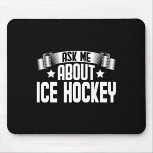 Plezier Vraag me over Ice Hockey - Ice Hockey Play Muismat