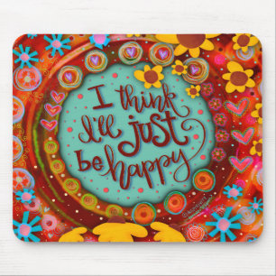 Plezier Wees gewoon blij Quote Inspirivity Muismat