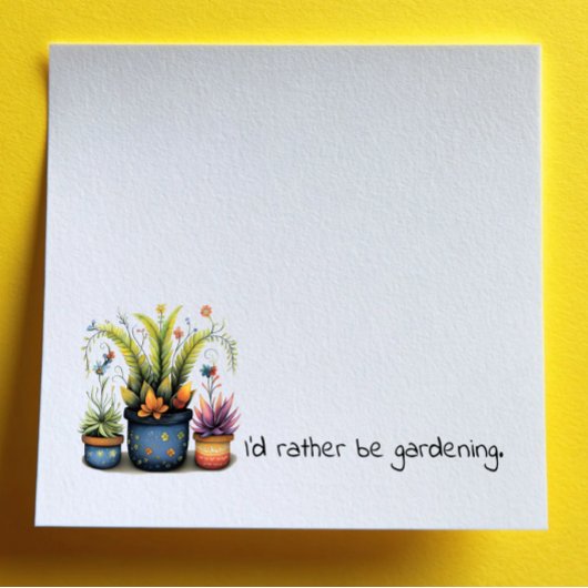 Plezierige Bloempotten Ik Had Liever Tuiniert Post-it® Notes