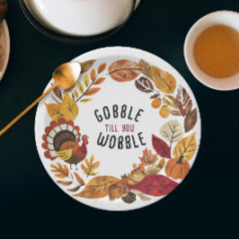 Plezierige Gobble Till You Wobble Thanksgiving Wat Papieren Bordje