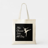 Plie Chasse Jete All Day Cute Funny Ballet Dance Tote Bag (Achterkant)