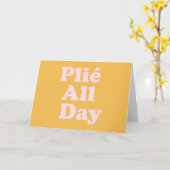 Plie De hele dag Fun Ballet Dancer Ballerina Gezeg Kaart (Gele Bloem)