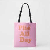 Plie Fun Ballet Dancer Ballerina Saying Pink  Tote Bag (Voorkant)