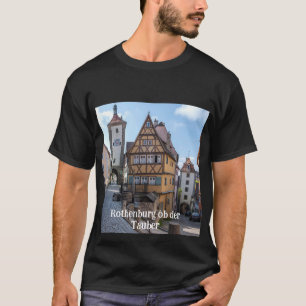 Plönlein in Rothenburg ob der Tauber (Duitsland) T-shirt