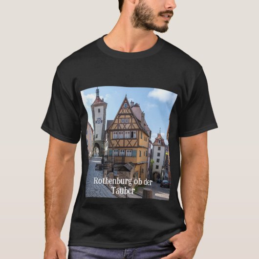 Plönlein in Rothenburg ob der Tauber (Duitsland) T-shirt (Voorkant)