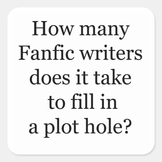 Plot Hole Vierkante Sticker (Voorkant)