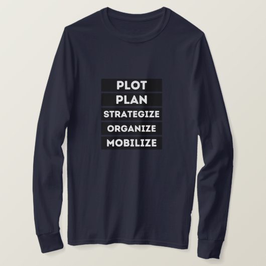 PLOT PLAN-STRATEGIE ORGANISEREN MOBILISEREN T-SHIRT (Design voorkant)
