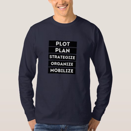 PLOT PLAN-STRATEGIE ORGANISEREN MOBILISEREN T-SHIRT (Voorkant)