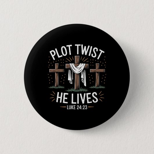 Plot Twist He Lives Cross Funny Christelijk Pasen Ronde Button 5,7 Cm (Voorkant)