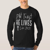 Plot Twist He Lives Cross Funny Christelijk Pasen  T-shirt (Voorkant)