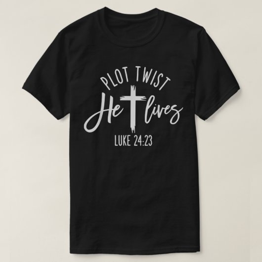 Plot Twist He Lives Cross  Funny Christian Easter  T-shirt (Design voorkant)