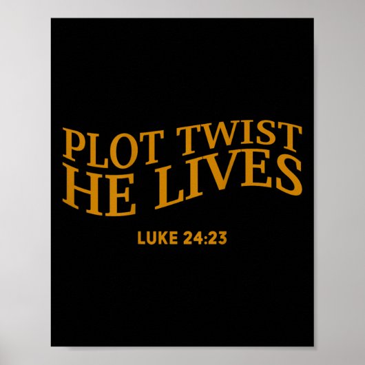 Plot Twist Hij leeft Christelijk Funny Easter God Poster (Voorkant)