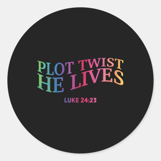 Plot Twist Hij leeft Christelijk Funny Easter God Ronde Sticker (Voorkant)