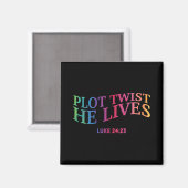 Plot Twist Hij leeft Christelijk Funny Easter Jesu Magneet (Voorkant / Achterkant)