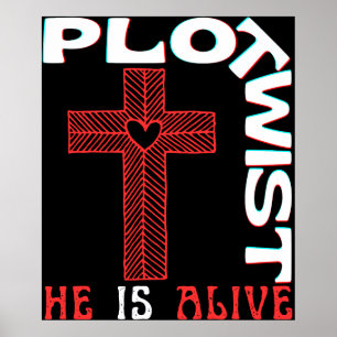 Plot Twist Hij leeft Paasen Jezus is levende God L Poster