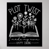 Plot Twist I Made My Own Happy Ending Emwered Moti Poster (Voorkant)
