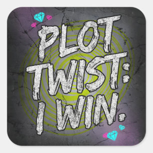 Plot Twist Ik Win Ongebreidelde Motivatie Vierkante Sticker