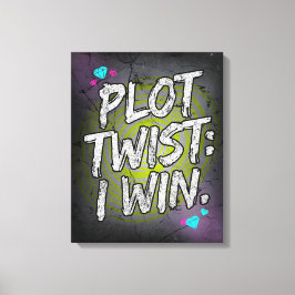 Plot Twist Ik Win Onversaagde Motivatie Canvas Afdruk