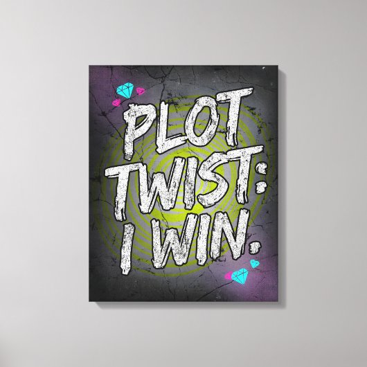 Plot Twist Ik Win Onversaagde Motivatie Canvas Afdruk (Voorkant)