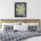 Plot Twist Ik Win Onversaagde Motivatie Canvas Afdruk (Insitu (Slaapkamer))